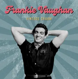 Frankie Vaughan (Vintage Charm)