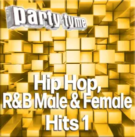 Party Tyme - Hip Hop, R&B Male & Female Hits 1