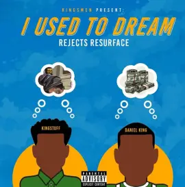 I Used To Dream: Rejects Resurface