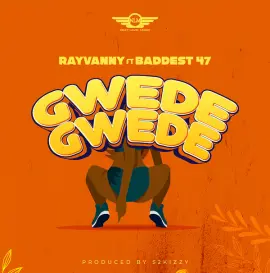 Gwede Gwede (feat. Baddest 47)