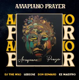 Amapiano Prayer