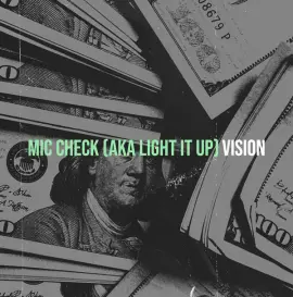 Mic Check (Aka Light It Up)