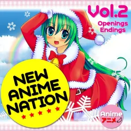 New anime nation (Openings and Endings, Vol. 2)