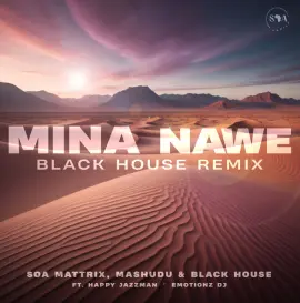 Mina Nawe (Black House Remix Extended Mix)