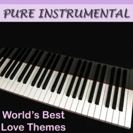 Pure Instrumental: World's Best Love Themes