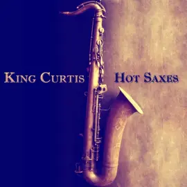Hot Saxes (80 Tracks - Digital Remastered)