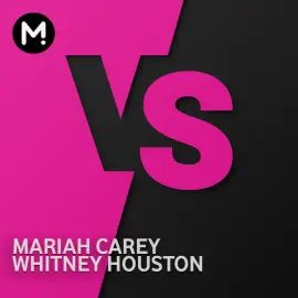 Mariah Carey vs Whitney Houston