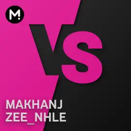 Makhanj vs Zee_nhle