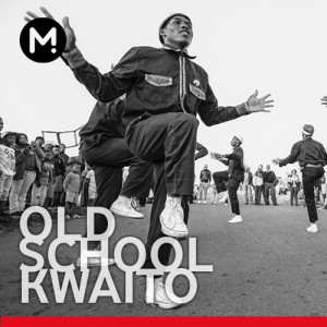 Mzansi Old School Kwaito -  