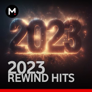 2023 Rewind Hits -  