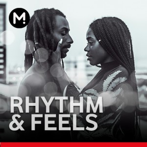 Rhythm & Feels -  