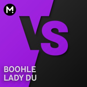 Boohle vs Lady Du -  